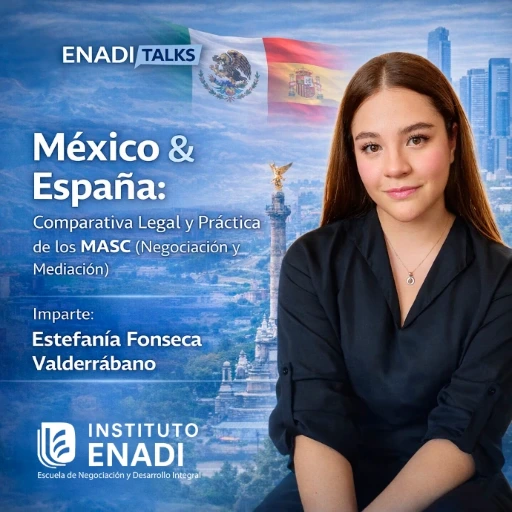 Comparativa Legal y Práctica de los MASC (Negociación y Mediación)México & España